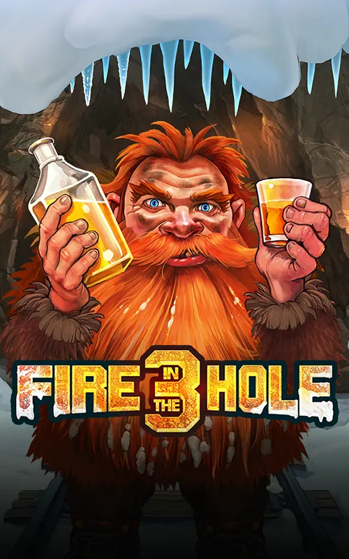 Fire in the Hole 3 at Hozier Casino